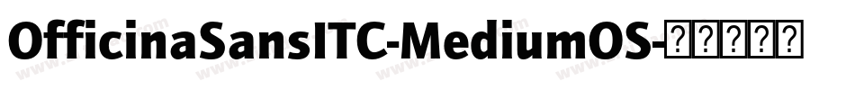 OfficinaSansITC-MediumOS字体转换