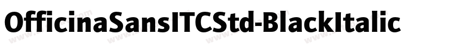 OfficinaSansITCStd-BlackItalic字体转换