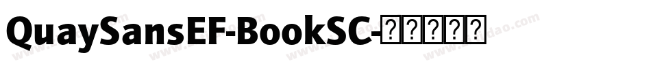QuaySansEF-BookSC字体转换
