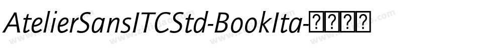 AtelierSansITCStd-BookIta字体转换