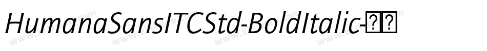 HumanaSansITCStd-BoldItalic字体转换