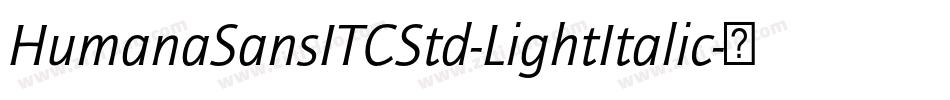 HumanaSansITCStd-LightItalic字体转换