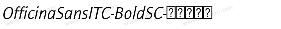 OfficinaSansITC-BoldSC字体转换