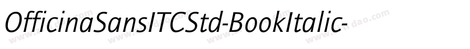 OfficinaSansITCStd-BookItalic字体转换