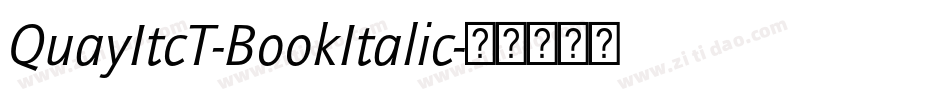 QuayItcT-BookItalic字体转换
