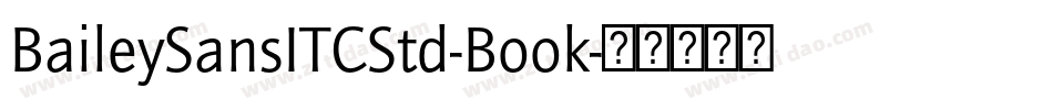 BaileySansITCStd-Book字体转换