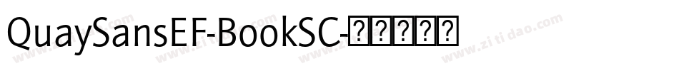 QuaySansEF-BookSC字体转换