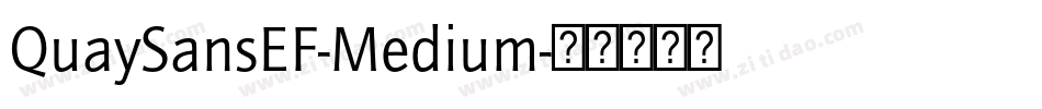 QuaySansEF-Medium字体转换