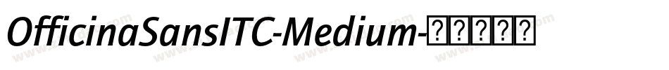 OfficinaSansITC-Medium字体转换