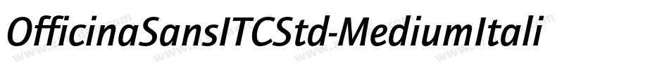 OfficinaSansITCStd-MediumItalic字体转换