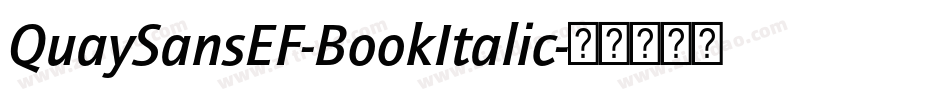 QuaySansEF-BookItalic字体转换