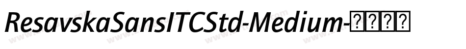 ResavskaSansITCStd-Medium字体转换