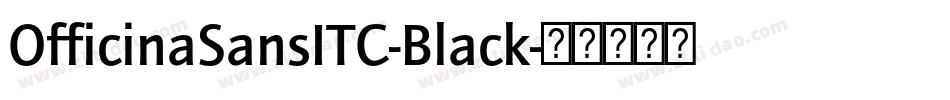 OfficinaSansITC-Black字体转换