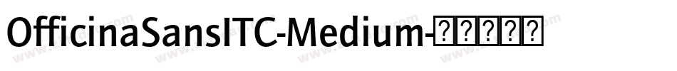 OfficinaSansITC-Medium字体转换
