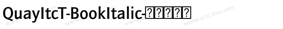 QuayItcT-BookItalic字体转换