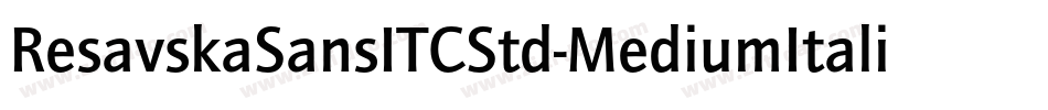 ResavskaSansITCStd-MediumItalic字体转换