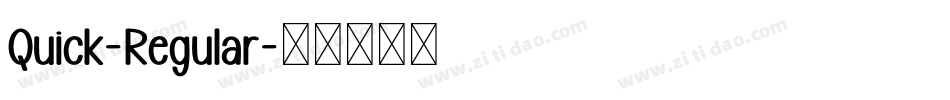 Quick-Regular字体转换