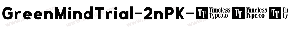 GreenMindTrial-2nPK字体转换