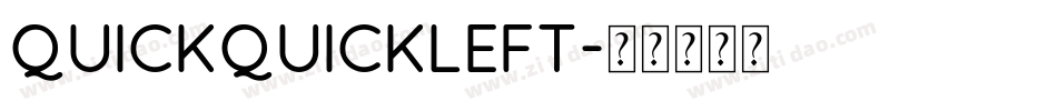 quickquickleft字体转换
