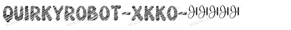 QuirkyRobot-xKKO字体转换