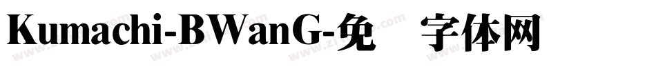 Kumachi-BWanG字体转换