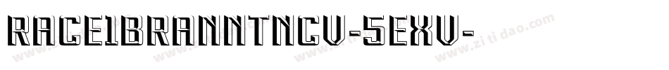Race1BranntNcv-5Exv字体转换