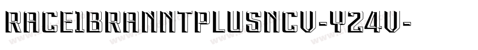 Race1BranntPlusNcv-y24V字体转换