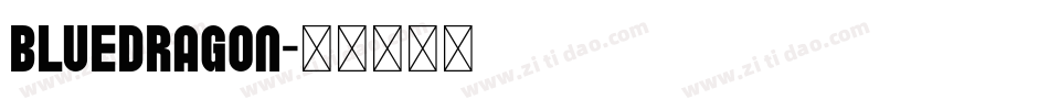 bluedragon字体转换