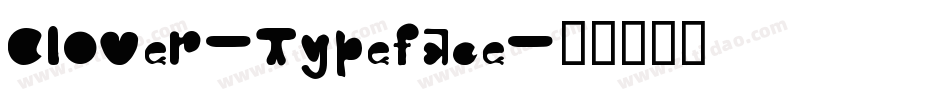 Clover-Typeface字体转换