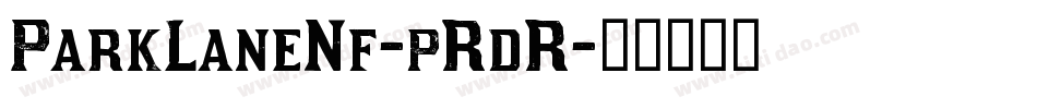 ParkLaneNf-pRdR字体转换