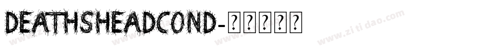 deathsheadcond字体转换