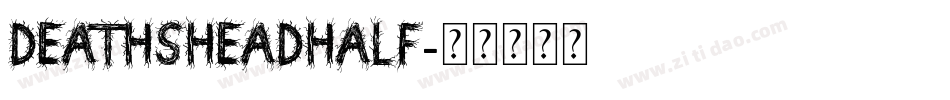 deathsheadhalf字体转换
