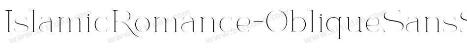 IslamicRomance-ObliqueSansSerif字体转换