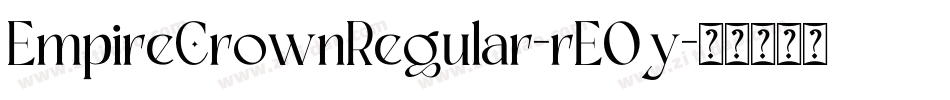 EmpireCrownRegular-rE0y字体转换