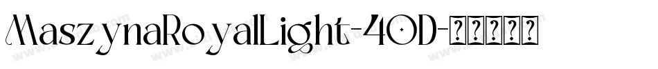 MaszynaRoyalLight-4OD字体转换