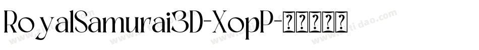 RoyalSamurai3D-XopP字体转换