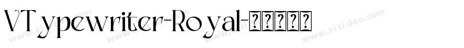 VTypewriter-Royal字体转换
