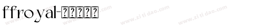 ffroyal字体转换