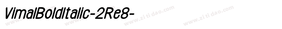 VimalBoldItalic-2Re8字体转换