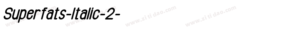 Superfats-Italic-2字体转换