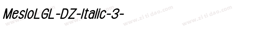 MesloLGL-DZ-Italic-3字体转换
