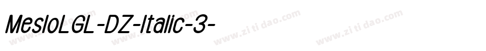 MesloLGL-DZ-Italic-3字体转换