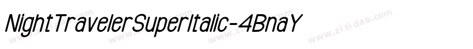 NightTravelerSuperItalic-4BnaY字体转换
