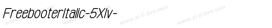 FreebooterItalic-5Xlv字体转换