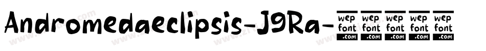 Andromedaeclipsis-J9Ra字体转换