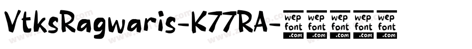 VtksRagwaris-K77RA字体转换