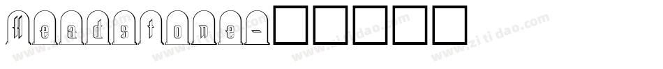 Headstone字体转换