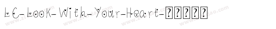 LC-Look-With-Your-Heart字体转换