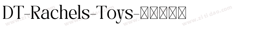 DT-Rachels-Toys字体转换