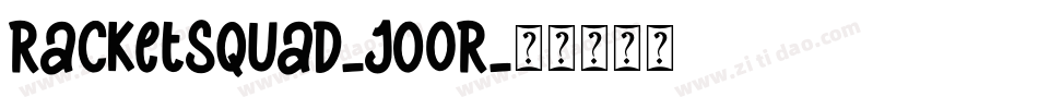 RacketSquad-jOoR字体转换
